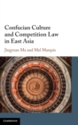 Confucian Culture and Competition Law in East Asia - Book