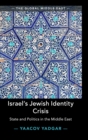 Israel's Jewish Identity Crisis : State and Politics in the Middle East - Book