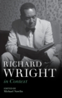 Richard Wright in Context - Book