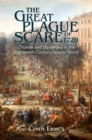 The Great Plague Scare of 1720 : Disaster and Diplomacy in the Eighteenth-Century Atlantic World - Book