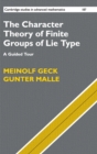 The Character Theory of Finite Groups of Lie Type : A Guided Tour - Book