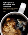 Hydrodynamic Instabilities and Turbulence : Rayleigh–Taylor, Richtmyer–Meshkov, and Kelvin–Helmholtz Mixing - Book