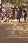 Witch Hunts : Culture, Patriarchy and Structural Transformation - Book