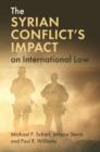 The Syrian Conflict's Impact on International Law - Book