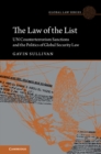 The Law of the List : UN Counterterrorism Sanctions and the Politics of Global Security Law - Book