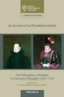 An Account of an Elizabethan Family: Volume 55 : The Willoughbys of Wollaton by Cassandra Willoughby, 1670-1735 - Book