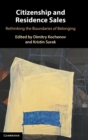 Citizenship and Residence Sales : Rethinking the Boundaries of Belonging - Book