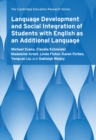 Language Development and Social Integration of Students with English as an Additional Language - Book