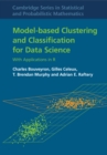 Model-Based Clustering and Classification for Data Science : With Applications in R - Book