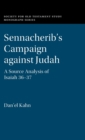 Sennacherib's Campaign against Judah : A Source Analysis of Isaiah 36-37 - Book