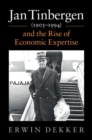 Jan Tinbergen (1903-1994) and the Rise of Economic Expertise - Book