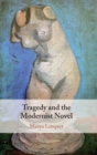 Tragedy and the Modernist Novel - Book