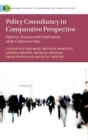 Policy Consultancy in Comparative Perspective : Patterns, Nuances and Implications of the Contractor State - Book