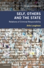 Self, Others and the State : Relations of Criminal Responsibility - Book