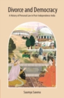 Divorce and Democracy : A History of Personal Law in Post-Independence India - Book