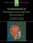 Fundamentals of Developmental Cognitive Neuroscience - Book