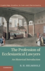 The Profession of Ecclesiastical Lawyers : An Historical Introduction - Book