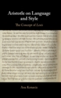 Aristotle on Language and Style : The Concept of Lexis - Book