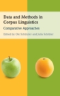 Data and Methods in Corpus Linguistics : Comparative Approaches - Book