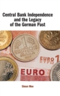 Central Bank Independence and the Legacy of the German Past - Book
