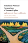 Moral and Political Conceptions of Human Rights : Implications for Theory and Practice - eBook