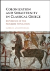 Colonization and Subalternity in Classical Greece : Experience of the Nonelite Population - eBook