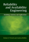 Reliability and Availability Engineering : Modeling, Analysis, and Applications - eBook
