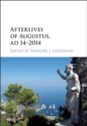 Afterlives of Augustus, AD 14-2014 - eBook