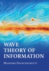 Wave Theory of Information - eBook
