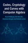 Codes, Cryptology and Curves with Computer Algebra - eBook
