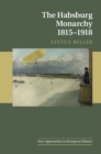 Habsburg Monarchy 1815-1918 - eBook