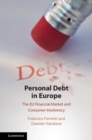 Personal Debt in Europe : The EU Financial Market and Consumer Insolvency - eBook