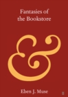 Fantasies of the Bookstore - eBook