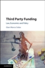 Third Party Funding : Law, Economics and Policy - eBook