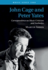 John Cage and Peter Yates : Correspondence on Music Criticism and Aesthetics - eBook