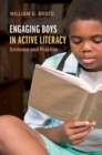 Engaging Boys in Active Literacy : Evidence and Practice - eBook
