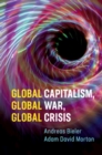Global Capitalism, Global War, Global Crisis - eBook