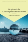 Utopia and the Contemporary British Novel - eBook