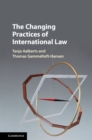 Changing Practices of International Law - eBook
