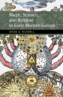 Magic, Science, and Religion in Early Modern Europe - eBook