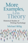 More Examples, Less Theory : Historical Studies of Writing Psychology - eBook