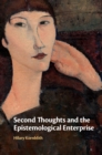 Second Thoughts and the Epistemological Enterprise - eBook