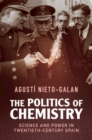 Politics of Chemistry : Science and Power in Twentieth-Century Spain - eBook