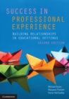 Success in Professional Experience : Building Relationships in Educational Settings - eBook