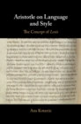 Aristotle on Language and Style : The Concept of Lexis - eBook