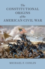 Constitutional Origins of the American Civil War - eBook