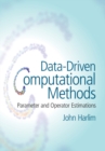 Data-Driven Computational Methods : Parameter and Operator Estimations - eBook