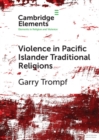 Violence in Pacific Islander Traditional Religions - eBook