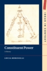 Constituent Power : A History - eBook