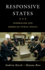 Responsive States : Federalism and American Public Policy - eBook